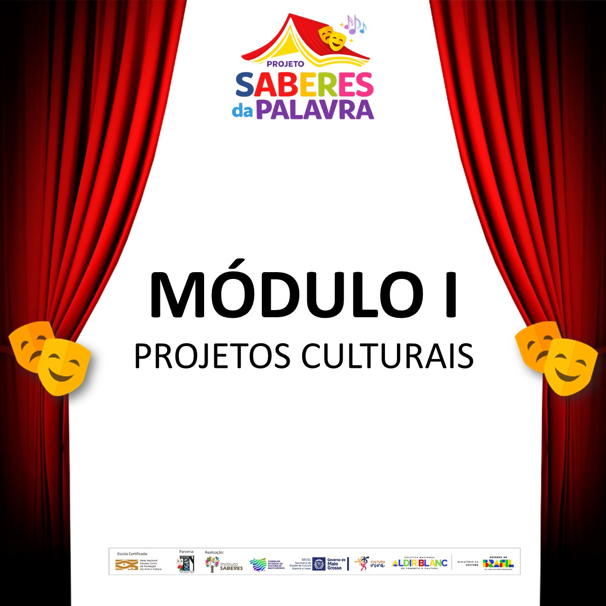 MÓDULO I - PROJETOS CULTURAIS